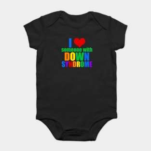 I Love Someone With Down Syndrome Baby Bodysuit